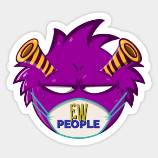 Ew People Monster Sticker